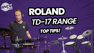 Roland TD17 Range  Top Tips and Tricks For Choosing the Right Electronic Drum Kit For You [upl. by Letney]