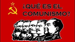 ¿QUÉ ES EL COMUNISMO [upl. by Nalliuq829]