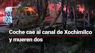 ¡Se fueron al agua Un vehículo cayó al canal de Xochimilco tras chocar dos murieron [upl. by Yeldnarb]