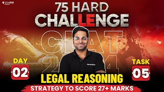 Day 2  Task 5  How to score 27 in Legal Reasoning for CLAT 2024  LegalEdge 75 Hard Challenge [upl. by Anirac]