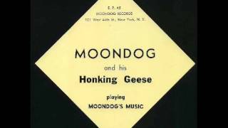 Moondog amp his Honking Geese playing Moondogs Music 1955 E P [upl. by Aninat]