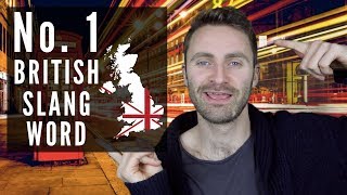 No1 BRITISH SLANG WORD IN THE WORLD [upl. by Htbazile]