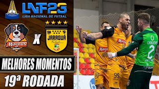 Melhores Momentos Magnus X Jaraguá  19ª Rodada  LNF 2023 11082023 [upl. by Neiluj]