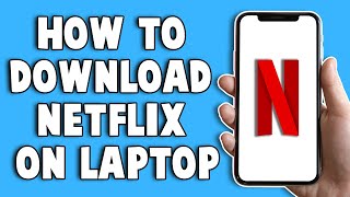 How To Download Netflix On Laptop 2024 [upl. by Burhans505]