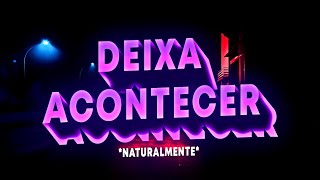 BEAT DEIXA ACONTECER  deixa acontecer naturalmente FUNK REMIX by SrKazu [upl. by Yniffit]