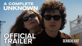 A COMPLETE UNKNOWN  Official Trailer  Searchlight Pictures [upl. by Einiffit]