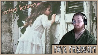 Violent Femmes  Violent Femmes ALBUM REACTION │FOLK FEBRUARY [upl. by Jacynth]