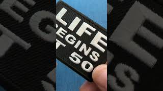 Life Begins at 50 Patch  Embroidered  Sew or Iron on to Jackets P5854 [upl. by Ahsemrac]