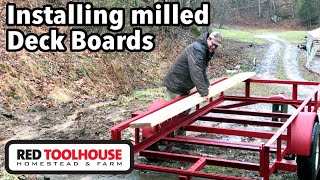 Installing an OAK trailer deck from our SAWMILL [upl. by Seve980]