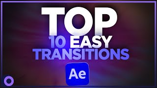 10 Easy After Effects Transitions 2023 [upl. by Ettezzus794]