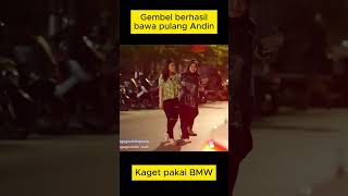 Gembel bawa pulang Andin pake BMW [upl. by Aihsenal]