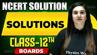 SOLUTIONS  NCERT Solutions  Chemistry Chapter 01  Class 12th Boards [upl. by Dietz469]