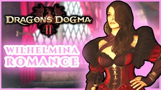 How to Romance Wilhelmina in Dragon’s Dogma 2  Complete Guide [upl. by Evanne]