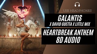 Galantis David Guetta amp Little Mix  Heartbreak Anthem 8D AUDIO 🎧 BEST VERSION [upl. by Noinatrad]