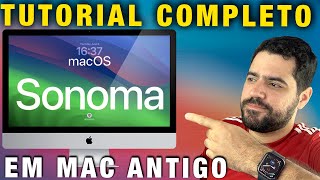 MacOS Sonoma 14 em Mac ANTIGO E NÃO SUPORTADO [upl. by Volnay]