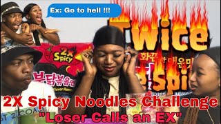 2x Spicy Noodles Challenge LOSER CALLS EX 😱😂🇿🇦 [upl. by Rukna]