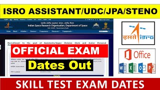 ISRO Assistant skill test Exam date out 2024  ISRO ASSISTANTJPAUDCSTENO [upl. by Giuditta]