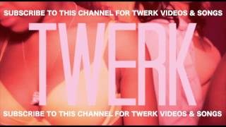 TOP 25  TWERK SONGS PLAYLIST NEW [upl. by Atilol]