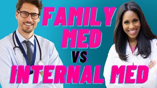 Family Medicine vs Internal Medicine What’s the Difference A Doctor Explains [upl. by Nadiya]