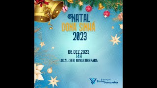 NATAL DONA SINHÁ  2023 [upl. by Ytirehc650]