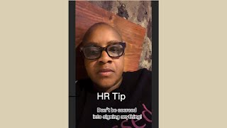 Quick HR TipNever be coerced into signing anything by your employer [upl. by Sussman188]