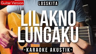 Lilakno Lungaku  Losskita Karaoke Akustik Woro Widowati Version [upl. by Elwira]