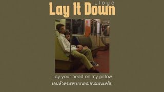 THAI SUB Lay It DownSteelix Remix  Lloyd แปลไทย [upl. by Adlen]