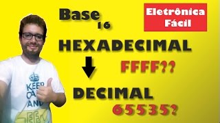 Eletrônica Digital 22 Conversão de Hexadecimal para Decimal  Circuito digital [upl. by Gnahk]