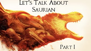 Lets Talk About Saurian Part 1 [upl. by Okiek]