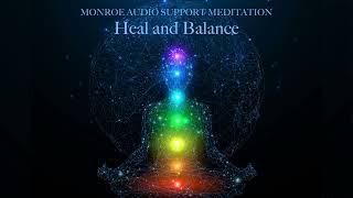 Monroe Audio Support Meditation Heal and Balance [upl. by Swart]