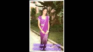 REHENA REHE HUM  SAMARA RAMNARINE [upl. by Lyontine]