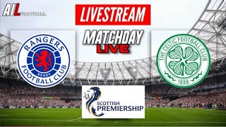 RANGERS VS CELTIC Old Firm Derby Live Stream Football SPL Premiership Coverage RanCel [upl. by Ardys993]