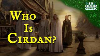 Who is Cirdan [upl. by Flossie]