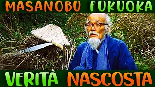 RIVOLUZIONE DEL FILO DI PAGLIA  LA VERITÀ NASCOSTA TRA GLI ASTERISCHI  Masanobu Fukuoka e Non Fare [upl. by Xuerd786]