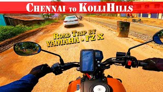 Chennai To Kollimalai Hills Bike Ride  Yamaha FZ X  கொல்லிமலை  Kolli Hills [upl. by Suoirtemed830]