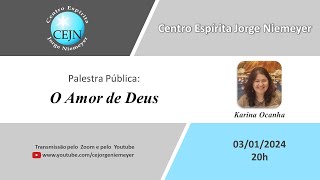 O Amor de Deus – Karina Ocanha – 030124  20h [upl. by Anirok663]