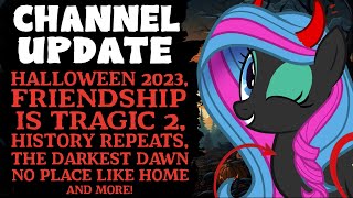 Channel Update Halloween 2023 FiT2 History Repeats Darkest Dawn No Place Like Home amp More [upl. by Butta]