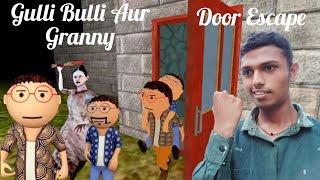 ESCAPING AND SAVING BULLI IN GULLI BULLI AUR GRANNY WALKTHROUGH GAMEPLAYtechnogamerzhorrorgame [upl. by Atilal]