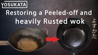 Restoring a Peeled off and heavily Rusted wok [upl. by Assiluy]