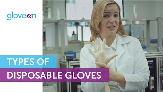 Types of Disposable Gloves  GloveOn [upl. by Zeba933]