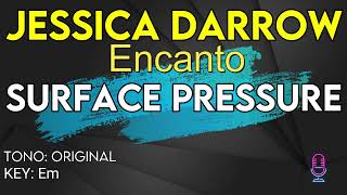 Jessica Darrow Encanto  Surface Pressure  Karaoke Instrumental [upl. by Syned63]