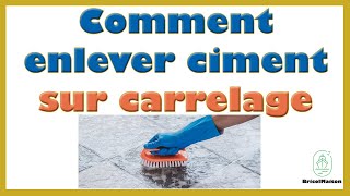 Comment enlever ciment sur carrelage [upl. by Dur]