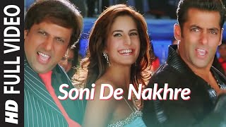 Full Video Soni De Nakhre  Partner  Govinda Salman Khan Katrina Kaif  Sajid  Wajid [upl. by Notsur404]