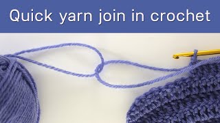 Quick way to join new yarn in crochet [upl. by Darcee]