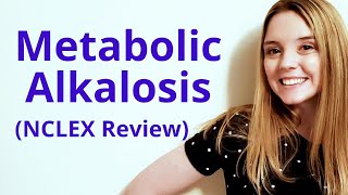 METABOLIC ALKALOSIS  NCLEX REVIEW [upl. by Anatolio]