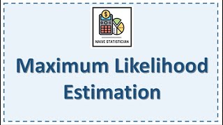 Maximum Likelihood Estimation  Explanation with Examples [upl. by Ettevroc]