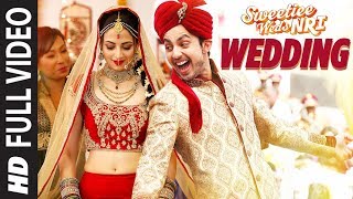 Wedding Song Full Video  Sweetiee Weds NRI  Himansh Kohli Zoya Afroz  Palash Muchhal [upl. by Eberly]