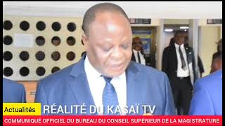 RDC COMMUNIQUÉ OFFICIEL DU BUREAU DU CONSEIL SUPÉRIEUR DE LA MAGISTRATURE [upl. by Affrica]