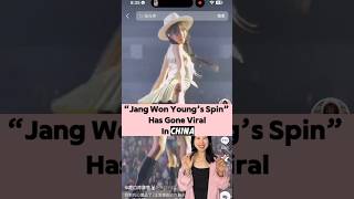 Jang Won Youngs spin has gone viral in China china chinese culture language funny lol [upl. by Amble523]