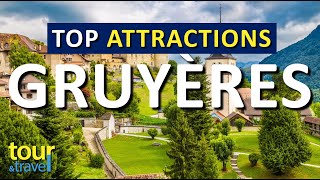 Amazing Things to Do in Gruyeres amp Top Gruyeres Attractions [upl. by Gipson343]